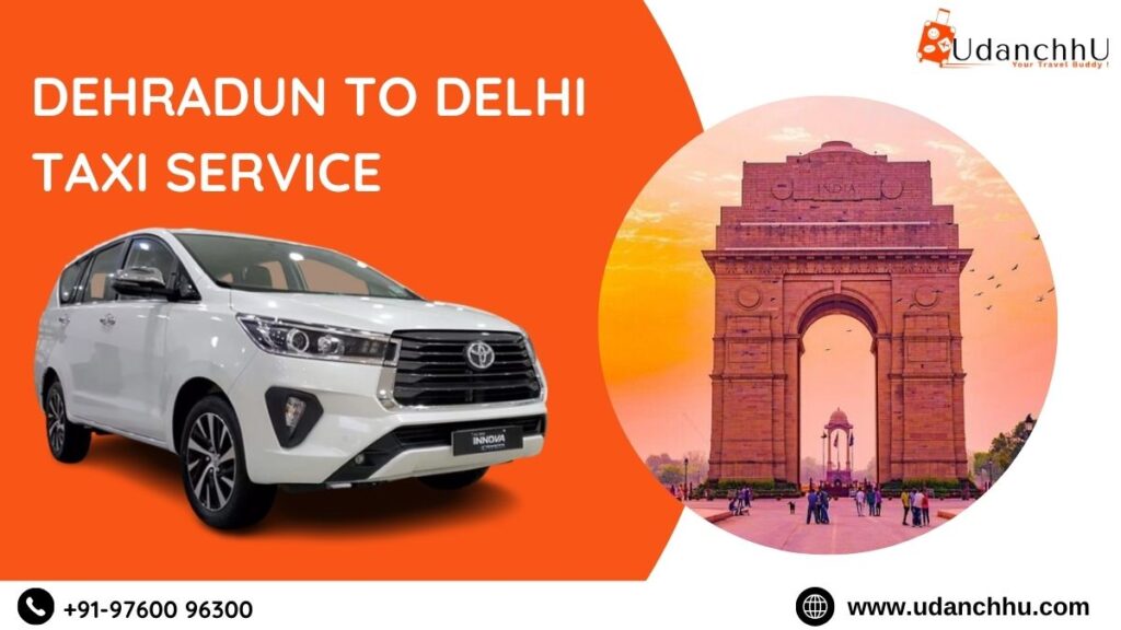 Dehradun To Delhi Taxi Service