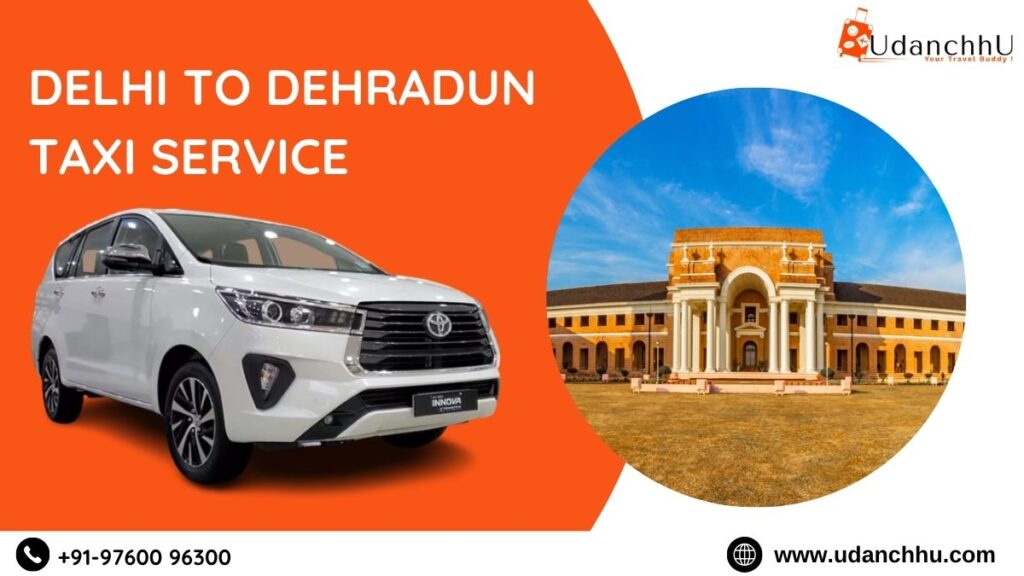 Delhi to Dehradun taxi service